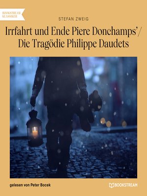 cover image of Irrfahrt und Ende Piere Donchamps' / Die Tragödie Philippe Daudets